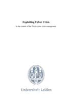 Exploiting Cyber Crisis. In the context of the Dutch cyber crisis management