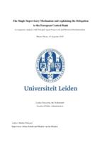 The Single Supervisory Mechanism and explaining the Delegation to the European Central Bank: A congruence analysis with Principal-Agent Framework and Historical Institutionalism