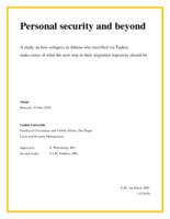 Personal security and beyond: A study on how refugees in Athens who travelled via Turkey make sense of what the next step in their migration trajectory should be