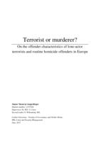 Terrorist or murderer? On the offender characteristics of lone-actor terrorists and routine homicide offenders in Europe