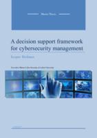 A decision support framework for cybersecurity management