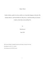 Gender Relations, Gender Inversion, and the use of Masculine Language in the Plays, The Norther Heiress and The Self Rival by Mary Davys, and Selected Plays by Susanna Centlivre, Eliza Haywood and Mary Pix