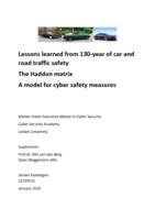 Lessons learned from 130-year of car and road traffic safety. The Haddon matrix A model for cyber safety measures.