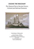 CHASING THE IMAGINARY - The Classical Past of Ancient Greece: Colonial and National Fantasies