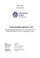 Understanding Japanese Cool: The Changing Role of Japanese Arts and Culture in the United States from the 1870s to Contemporary Times