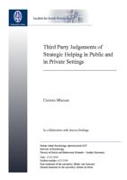 Third Party Judgements of Strategic Helping in Public and in Private Settings