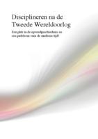 Disciplineren na de Tweede Wereldoorlog: Een plek in de opvoedgeschiedenis en een probleem voor de moderne tijd?