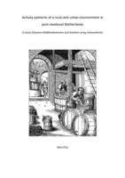 Activity patterns of a rural and urban environment in  post-medieval Netherlands -  A study between Middenbeemster and Arnhem using osteoarthritis