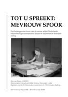 Tot u spreekt: mevrouw Spoor