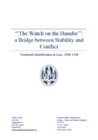 'The Watch on the Danube': a Bridge between Stability and Conflict. Territorial Identification in Linz, 1908-1928.