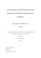 Urban Planning in the Neoliberal City: Slum Eradication and Population Displacement in Casablanca.