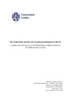 The Netherlands and the role of national parliaments in the EU - a debate about democracy in the Dutch House of Representatives from Maastricht to Lisbon