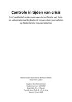 Controle in tijden van crisis - Een kwalitatief onderzoek naar de verificatie van foto- en videomateriaal bij brekend nieuws door journalisten op Nederlandse nieuwsredacties