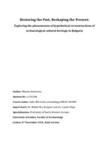 Restoring the Past, Reshaping the Present: Exploring the phenomenon of hypothetical reconstructions of archaeological cultural heritage in Bulgaria