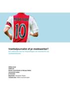 Voetbaljournalist of pr-medewerker?