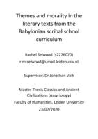 Themes and morality in the literary texts from the Babylonian scribal school curriculum