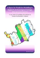 A Space for Predictive Modelling in England’s Archaeological Heritage Management System