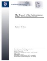 The Tragedy of the Anticommons: The Effect of Uncertainty and Accountability