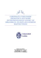 Corporate cyber norm emergence and norm entrepreneurship effort of IBM, Google, Huawei and Siemens