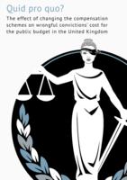Quid pro quo? The effect of changing the compensation schemes on wrongful convictions&apos; cost for the public budget in the United Kingdom