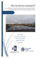 Wie heeft het initiatief? Een onderzoek naar de sturing van de provincie Zuid-Holland op lokale initiatieven in de duurzame energietransitie