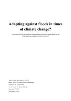 Adapting against floods in times of climate change? A case study into the development of adaptation policy actions against floods by the Netherlands and England from 2010 until now