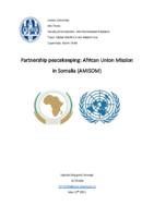 Partnership Peacekeeping: African Union Mission in Somalia (AMISOM)