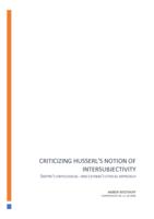 Criticizing Husserl's notion of intersubjectivity: Sartre's ontological- and Levinas's ethical approach