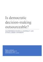 Is democratic decision-making outsourceable?