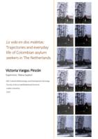 La vida en dos maletas: Trajectories and everyday life of Colombian asylum seekers in The Netherlands