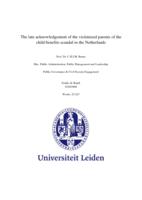 The late acknowledgement of the victimized parents of the child benefits scandal in the Netherlands