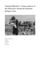 Framing Migration: A frame-analysis of the Dutch press during the European Refugee Crisis