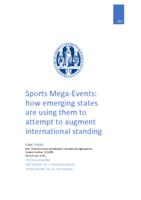Sports Mega-Events: how emerging states are using them to attempt to augment international standing