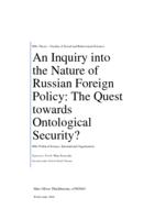 An Inquiry into the Nature of Russian Foreign Policy: The Quest towards Ontological Security