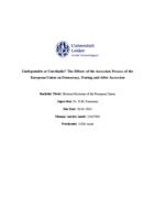 Undisputable or Unreliable? The Effects of the Accession Process of the European Union on Democracy, During and After Accession