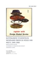 Buitenlandse studenten in Nederland onder de hoede van ngo's, 1945-1968.