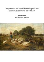 The presence and role of domestic geese and  ducks in Zuid Holland, 150-1700 AD