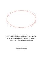 REVISITING SPHENDONOID BALANCE WEIGHTS: WHAT CAN MORPHOLOGY TELL US ABOUT STANDARDS?