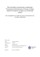 Hoe bestrijden transnationale waakhonden Transparency International en Groups of States Against Corruption corruptie op wereldwijde schaal?