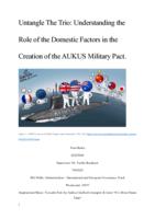 Untangling the Trio: Understanding the  Role of the Domestic Factors in the  Creation of the AUKUS Military Pact.