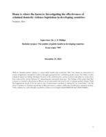 Home is where the harm is: Investigating the effectiveness of criminal domestic violence legislation in developing countries.