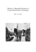 “Mistakes” as Meaningful Disruptions in George Hendrik Breitner’s Photographs