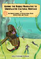 Adding the Bubble Narrative to Underwater Cultural Heritage