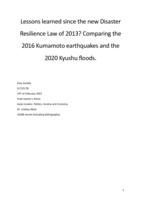 Lessons learned since the new Disaster Resilience Law of 2013? Comparing the 2016 Kumamoto earthquakes and the 2020 Kyushu floods.