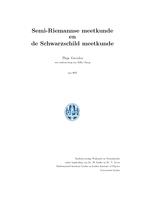 Semi-Riemannse meetkunde en de Schwarzschild meetkunde