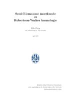 Semi-Riemannse meetkunde en Robertson-Walker kosmologie