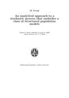 An analytical approach to a stochastic process that underlies a class of structured population models