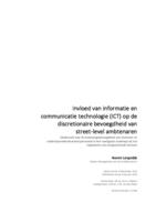 Invloed van informatie en communicatie technologie (ICT) op de discretionaire bevoegdheid van street-level ambtenaren