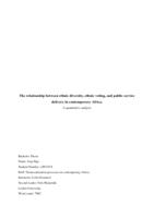 The relationship between ethnic diversity, ethnic voting, and public service delivery in contemporary Africa.