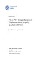 Pit or phit? The production of English aspirated stops by speakers of Dutch